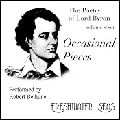 The Poetry of Lord Byron, Volume VII: Occasional Pieces | George Gordon, Lord Byron