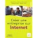 Cr�er une entreprise sur Internet