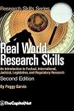 Real World Research Skills, Second Edition: An Introduction to Factual, International, Judicial, Legislative, and Regulatory Research (hardcover) (Research Skills Series)