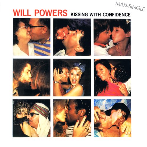 Will Powers - Kissing With Confidence (Dub Version) Lyrics - Zortam Music