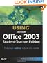 Special Edition Using Microsoft Office 2003, Student-Teacher Edition