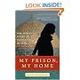 My Prison, My Home: One Woman's Story of Captivity in Iran