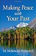 Making Peace with Your Past