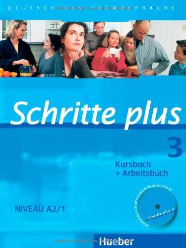 Hueber Schritte plus 3. Kursbuch + Arbeitsbuch mit Audio-CD zum Arbeitsbuch: Deutsch als Fremdsprache. Niveau A2/1 Kursbuch + Arbeitsbuch