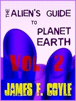 ALIENS GUIDE TO PLANET EARTH VOL2 (THE ALIENS GUIDE TO PLANET EARTH)-From Free Kindle Books Library Click to Download Free Kindle Book -> ALIENS GUIDE TO PLANET EARTH VOL2 (THE ALIENS GUIDE TO PLANET EARTH)