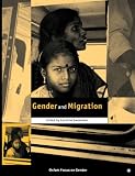 Gender and Migration (Oxfam Focus on Gender Series)