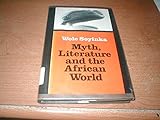 Myth, literature and the African world
