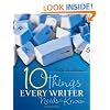 Ten Things Every Writer Needs to Know
