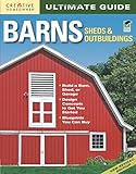 Ultimate Guide: Barns, Sheds & Outbuildings (Home Improvement)