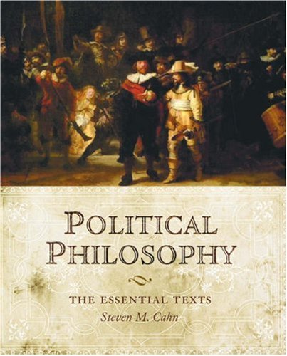 Political Philosophy: The Essential Texts