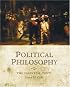 Political Philosophy: The Essential Texts