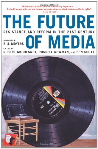 Cover image : The Future of Media: Resistance and Reform in the 21st Century