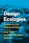 Design Ecologies: Sustainable Potentials in Architecture