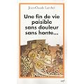 Une fin de vie paisible sans douleur sans honte... : Un �clairage orthodoxe sur les questions �thiques li�es � la fin de la vie