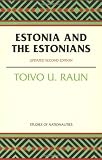 Estonia and the Estonians: Updated Second Edition (Hoover Institution Press Publication)