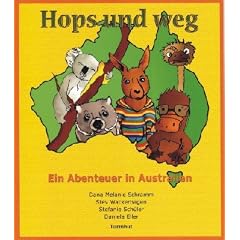 Hops und weg / Bounce and away: Ein Abenteuer in Australien /An Adventure in Australia