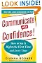 Communicate with Confidence, Revised and Expanded Edition:  How to Say it Right the First Time and Every Time