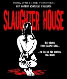 "Slaughter House" Unrated Directors Cut!