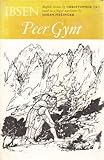 The Oxford Ibsen. Peer Gynt, a play in five acts