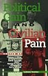 Political Gain and Civilian Pain: Humanitarian Impacts of Economic Sanctions