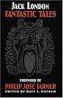 Fantastic Tales (Bison Frontiers of Imagination)