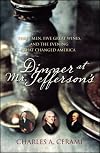 Dinner at Mr. Jefferson's: Three Men, Five Great Wines, and the Evening that Changed America
