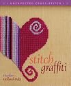 Stitch Graffiti: Unexpected Cross-Stitch (Unexpected Cross Stitch)