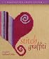 Stitch Graffiti: Unexpected Cross-Stitch (Unexpected Cross Stitch)