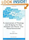Fundamentals of Tribology and Bridging the Gap Between the Macro- and Micro/Nanoscales (NATO Science Series II: Mathematics, Physics and Chemistry)