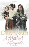 Cover of A Mother's Promise by Dilly Court 0099519348