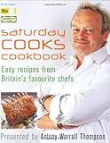 Saturday cooks cookbook : easy recipes from Britain's favourite chefs