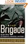 The Brigade: An Epic Story of Vengeance, Salvation, and WWII
