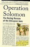 Operation Solomon: The Daring Rescue of the Ethiopian Jews