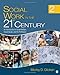 Social Work in the 21st Century: An Introduction to Social Welfare, Social Issues, and the Profession