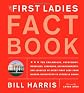 The First Ladies Fact Book Revised and Updated