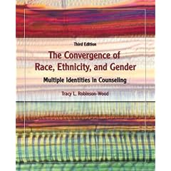 The Convergence of Race, Ethnicity, and Gender: Multiple Identities in Counseling