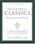 Devotional Classics: Revised Edition: Selected Readings for Individuals and Groups