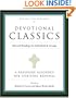 Devotional Classics: Revised Edition: Selected Readings for Individuals and Groups