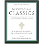 Devotional Classics: Selected Readings for Individuals and Groups