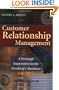 Customer Relationship Management: A Strategic Imperative in the World of E-Business