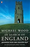 In Search of England: Journeys into the English Past