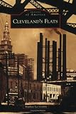 Cleveland's Flats  (OH) (Images of America)