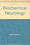 Biochemical neurology