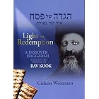 Click here to buy Light of Redemption: A Passover Haggadah Based on the Writings of Rav Kook by  Gideon Weitzman.