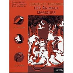 Contes et l�gendes des animaux magiques