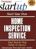 Start Your Own Home Inspection Service (Entrepreneur Magazine's Start Up)