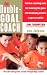The Double-Goal Coach: Positive Coaching Tools for Honoring the Game and Developing Winners in Sports and Life (Harperresource Book)