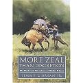 More Zeal Than Discretion (The Westward Adventures of Walter P. Lane) (Elma Dill Russell Spencer Series in the West and Southwest, 31) (Hardcover)