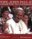 Pope John Paul II: Connecting to Canadians