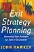 Book Exit Strategy Planning: Grooming Your Business for Sale or Succession